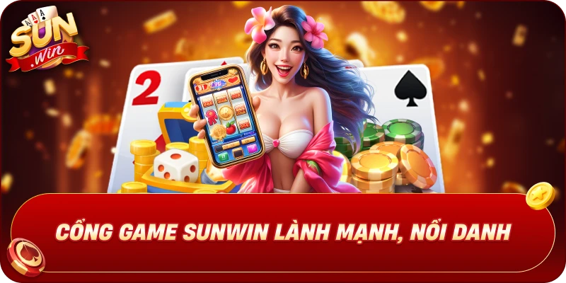 cong-game-sunwin-lanh-manh-noi-danh
